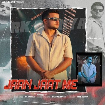 Jaan Jaat Me - Rk Dahiya
