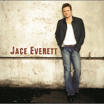 Jace Everett - Jace Everett