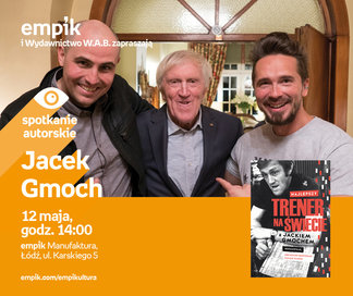 Jacek Gmoch | Empik Manufaktura