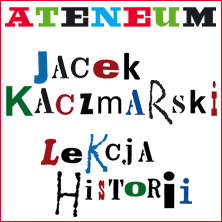 Jacek Kaczmarski - lekcja historii