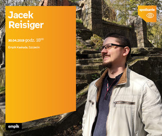 Jacek Reisiger | Empik Kaskada