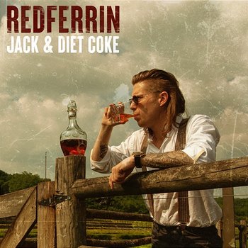 Jack and Diet Coke - Redferrin
