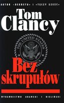 Jack Ryan. Tom 1. Bez skrupułów Clancy Tom