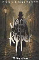 Jack the Ripper. Tales of Mystery & The Supernatural wer. angielska Lynch Terry