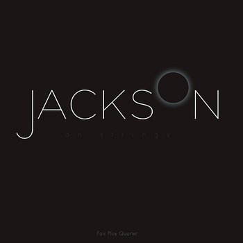 Jackson On Strings - Fair Play Quartet