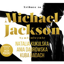 Tribute to Michael Jackson: N. Kukulska, K. Badach, A.Dąbrowska, Riffertone
