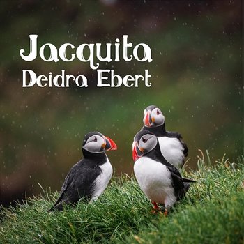Jacquita - Deidra Ebert