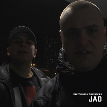 Jad - Kaczor BRS feat. Grzybek LD