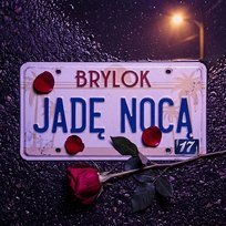 JADĘ NOCĄ Brylok