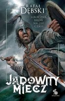 Jadowity miecz Dębski Rafał