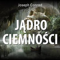 Jądro ciemności - audiobook Conrad Joseph