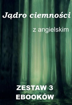 Jądro ciemności z angielskim. Zestaw 3 ebooków - Conrad Joseph, Doyle Arthur Conan, Owczarek Marta