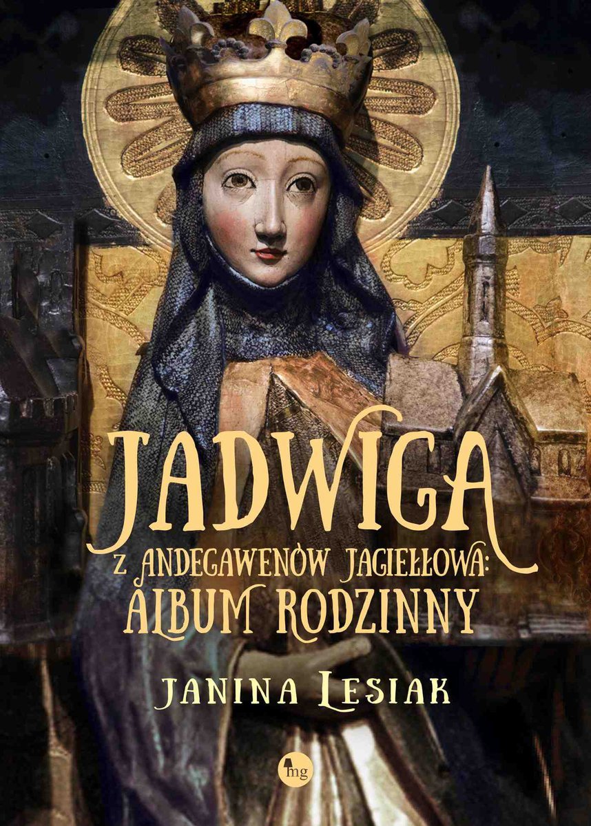 Jadwiga z Andegawenów Jagiełłowa. Album rodzinny - ebook mobi