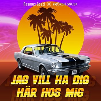 JAG VILL HA DIG HÄR HOS MIG - Rasmus Gozzi, FRÖKEN SNUSK, Lurifaks