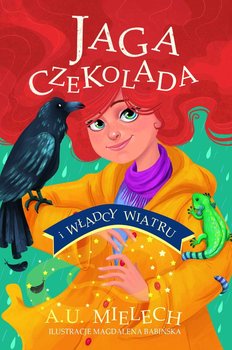 Jaga Czekolada i władcy wiatru. Tom 2 - Mielech Agnieszka