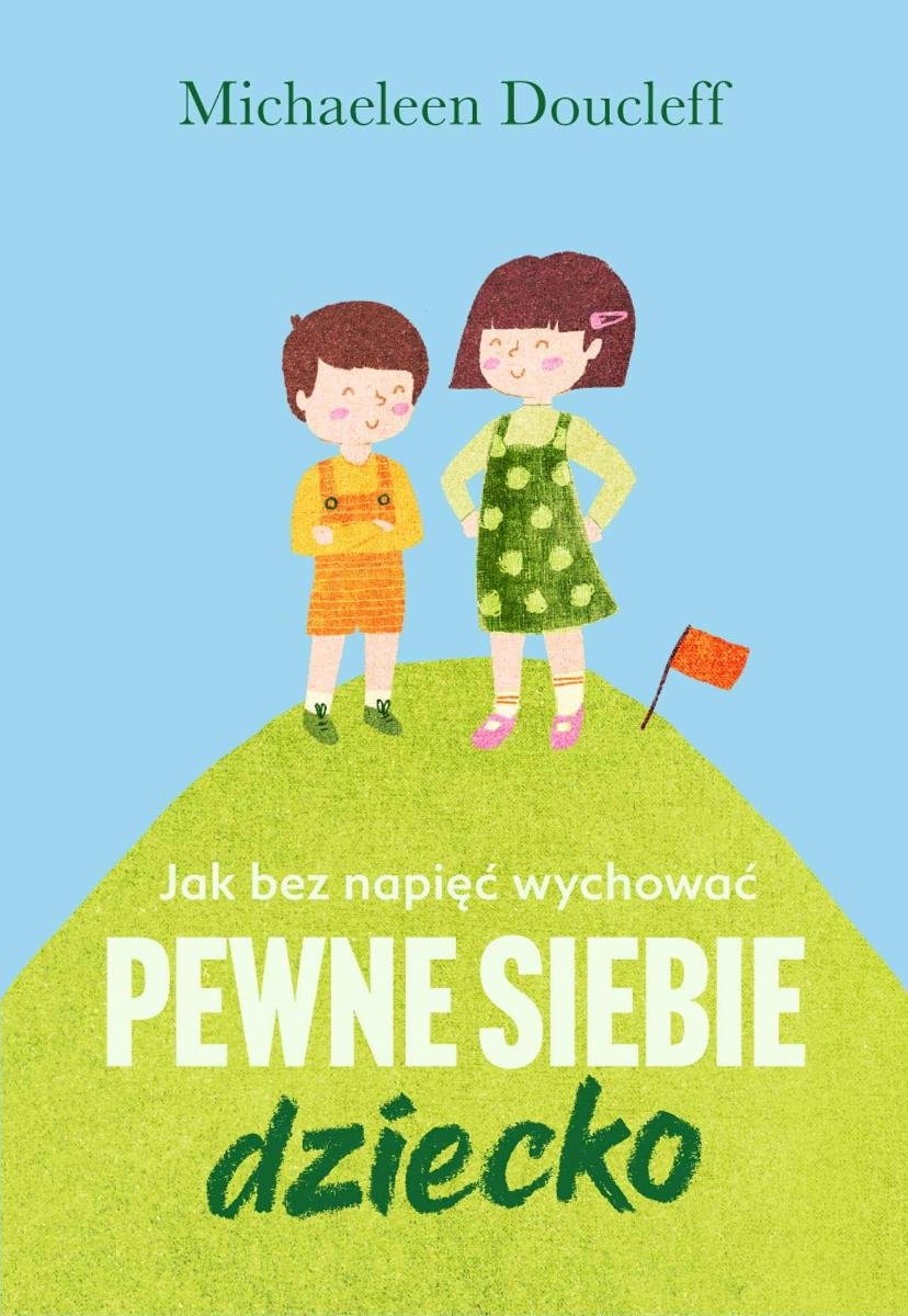 Jak Bez Napięć Wychować Pewne Siebie Dziecko Doucleff Michaeleen Ebook Sklep Empikcom 4859