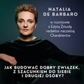 Jak budować dobry związek, z szacunkiem do siebie i drugiej osoby? - audiobook - de Barbaro Natalia