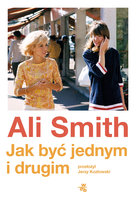 Jak być jednym i drugim Smith Ali