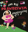 Jak być prawdziwym mężczyzną - Stuart Scott
