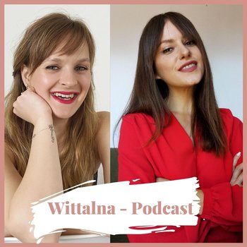Jak chroniczne podjadanie wpływa na nasze jelita i co z tym zrobić z Joanną Rojkowicz - Wittalna - podcast - Wittenbeck Kinga