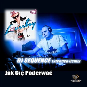 Jak Cię Poderwać - Loverboy