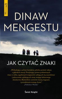 Jak czytać znaki - Mengestu Dinaw