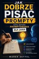 Okładka: Jak dobrze pisać prompty