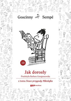 Jak dorosły. Z tomu Nowe przygody Mikołajka. Minibook - Goscinny Rene, Sempe Jean-Jacques