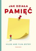 Jak działa pamięć&nbsp;-&nbsp;Opracowanie zbiorowe