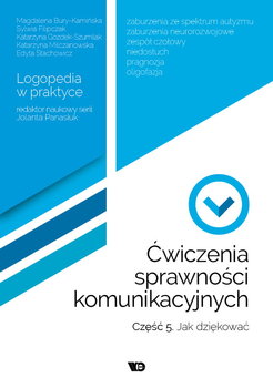 Jak dziękować? Ćwiczenia sprawności komunikacyjnych. Część 5 - Panasiuk Jolanta