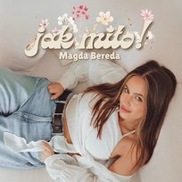 jak miło! Magda Bereda