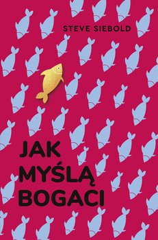 Jak myślą bogaci - ebook epub - Siebold Steve