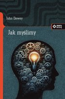 Jak myślimy? Dewey John