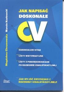 Jak napisać doskonałe CV - Chrzanowska Magdalena