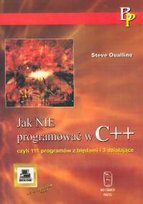 Jak nie programować w C++ Oualline Steve