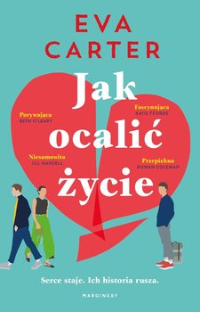 Jak ocalić życie - Eva Carter