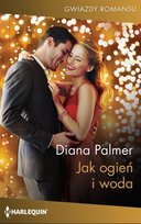 Jak ogień i woda Palmer Diana