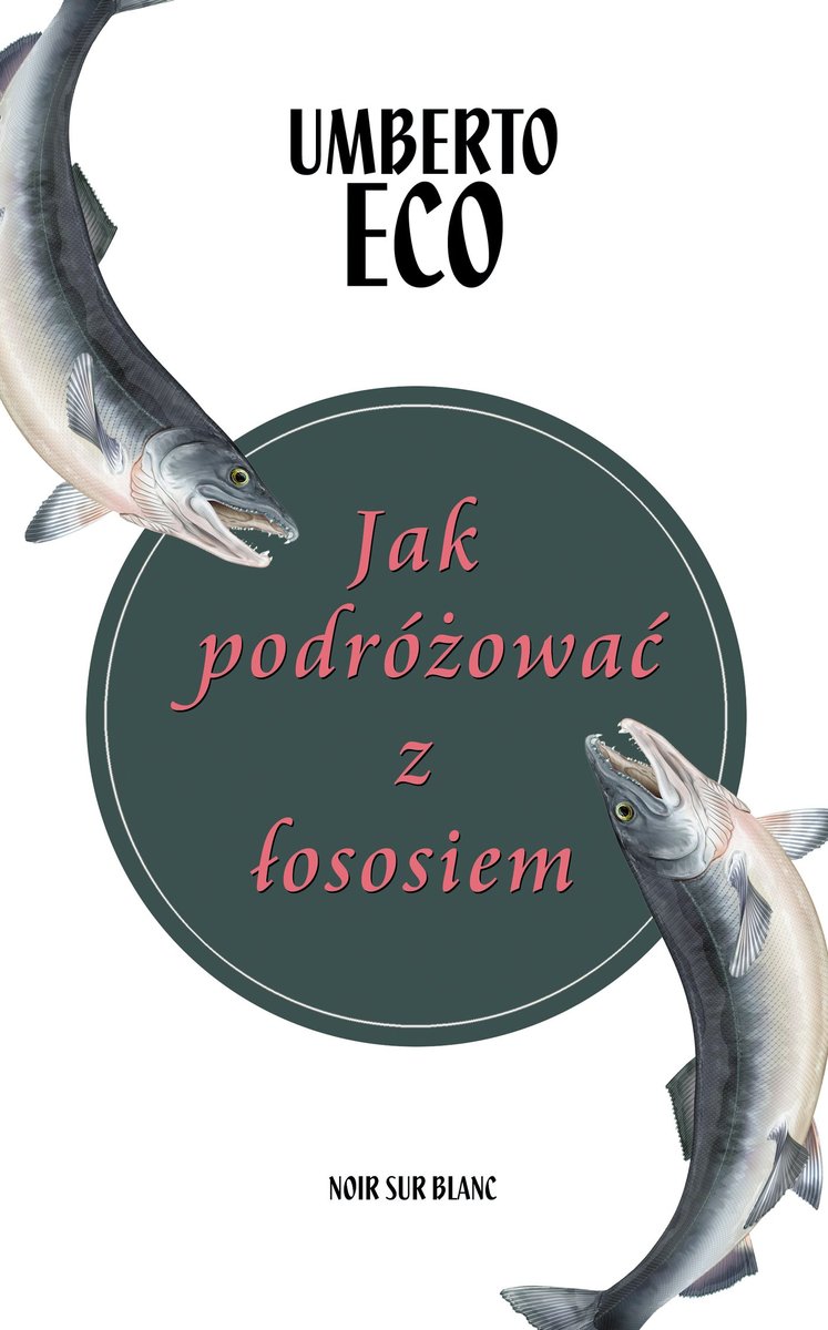 Jak podróżować z łososiem - ebook mobi