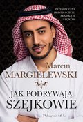 Jak podrywają szejkowie - Margielewski Marcin