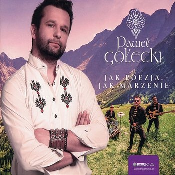 Jak Poezja, Jak Marzenie - Paweł Gołecki
