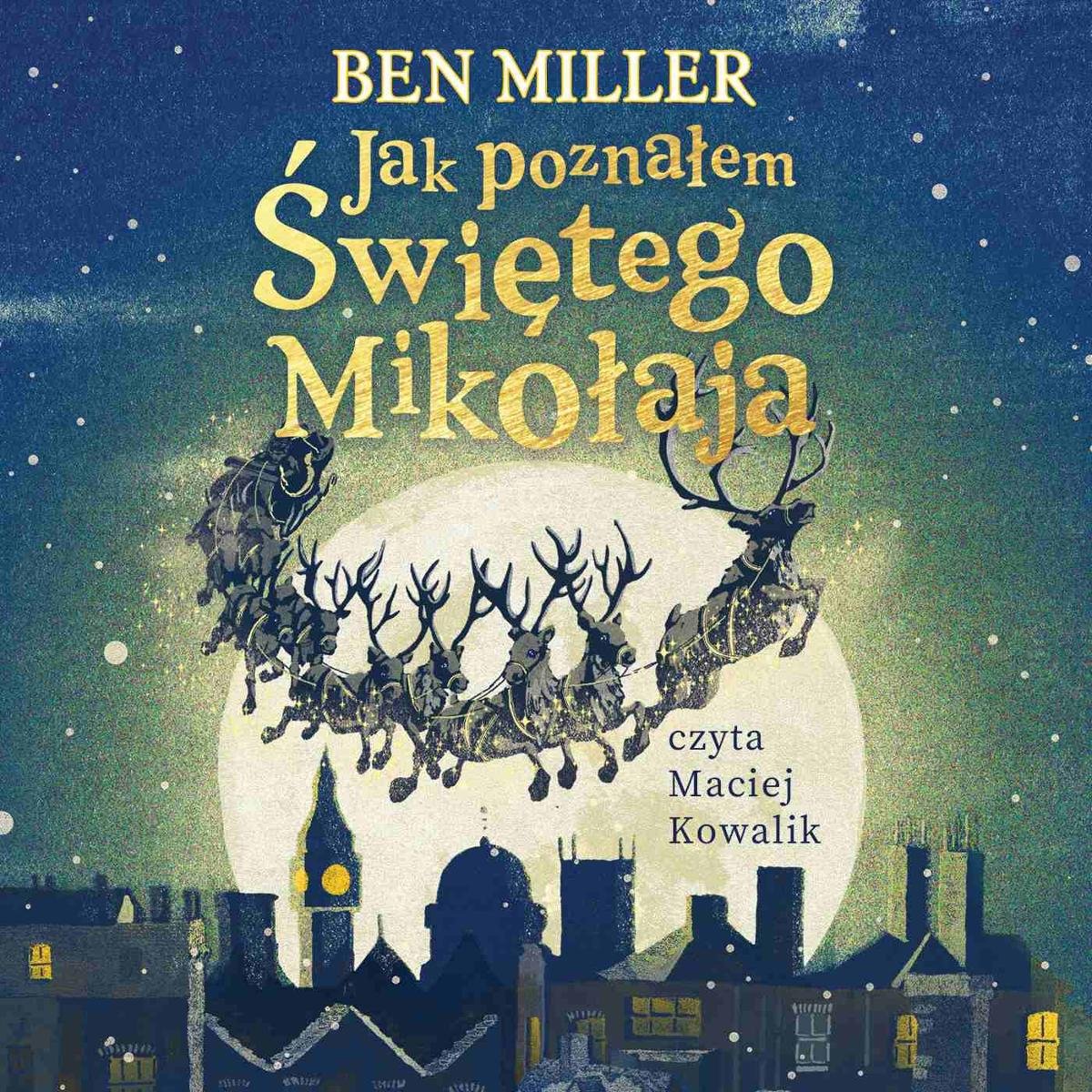 Jak Poznałem Świętego Mikołaja - Miller Ben | Audiobook Sklep EMPIK.COM