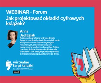 „Jak projektować okładki cyfrowych książek?” – WEBINAR – Forum | Wirtualne Targi Książki
