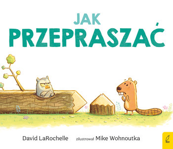 Jak przepraszać  - David LaRochelle