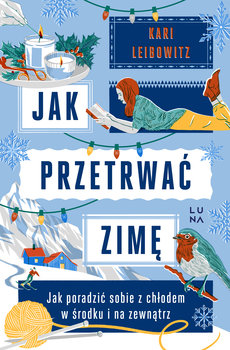 Jak przetrwać zimę - Leibowitz Kari