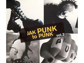 Jak punk to punk. Volume 2 - Various Artists