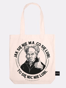 Jak Się Nie Ma, Co Się Lubi / Schopenhauer / Torba Bawełniana / Ecru - Nadwyraz.com