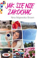 Jak się nie zakochać Majewska-Brown Nina