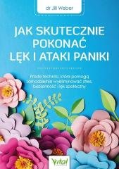 Jak skutecznie pokonać lęk i ataki paniki