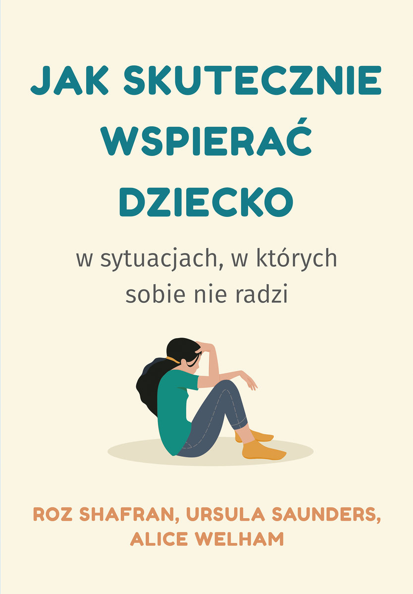 Jak Skutecznie Wspierać Dziecko W Sytuacjach, W Których Sobie Nie Radzi ...