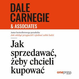 Jak sprzedawać, żeby chcieli kupować - audiobook - Opracowanie zbiorowe